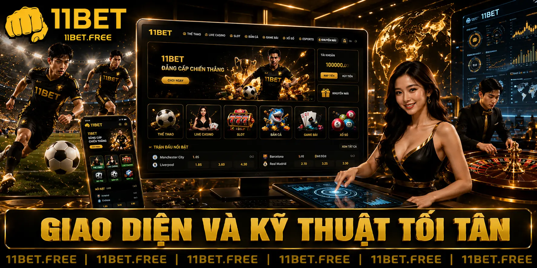 11Bet với giao diện và kỹ thuật tối tân